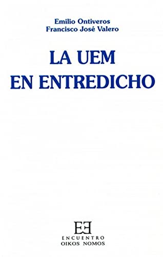 Imagen de archivo de La Uem En Entredicho: 5 (oikos Nomos) a la venta por RecicLibros