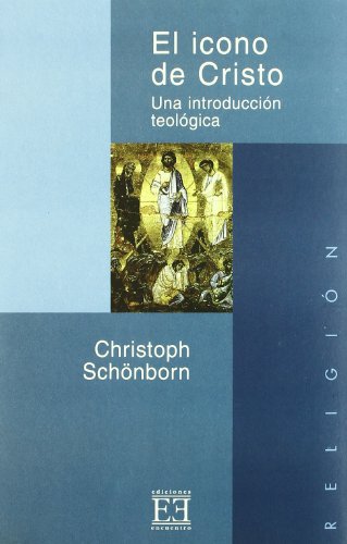 9788474905137: El icono de Cristo: Una introducción teológica (Ensayo) (Spanish Edition)