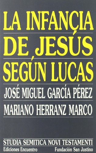 9788474905595: La infancia de Jess segn Lucas (Spanish Edition)