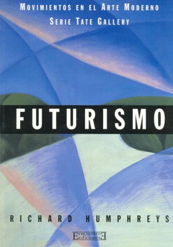 9788474905755: Futurismo: Movimientos en el Arte Moderno (Serie Tate Gallery)