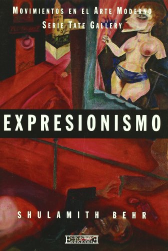 Stock image for Expresionismo (Tate Gallery, Band 7) for sale by medimops