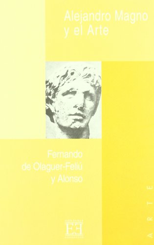 Imagen de archivo de ALEJANDRO MAGNO Y EL ARTE a la venta por KALAMO LIBROS, S.L.