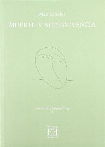 9788474906233: Muerte y supervivencia (Opuscula Philosophica) (Spanish Edition)