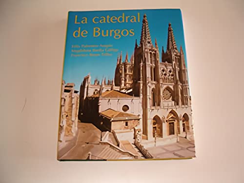 9788474906400: La Catedral De Burgos/ The Cathedral of Burgos: Una Vanguardia Artistica Medieval