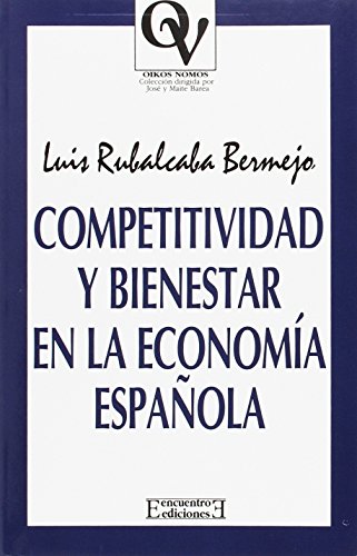 9788474906639: Competitividad y bienestar en la economa espaola (Spanish Edition)