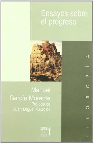 9788474906660: Ensayos sobre el progreso: Prlogo de Juan Miguel Palacios (Spanish Edition)