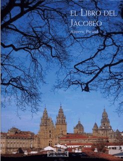 9788474907469: El Libro Del Jacobeo/ The Book of Jacobeo