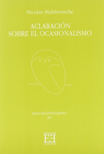 9788474907735: Aclaracin sobre el ocasionalismo (Opuscula philosophica) (Spanish Edition)
