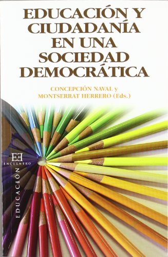 Stock image for Educacin y ciudadana en una sociedad democrtica (Ensayo, Band 281) for sale by medimops