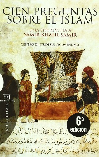 Cien preguntas sobre el islam / One Hundred Questions about Islam: Una Entrev. - Paolucci, Giorgio; Khalil Samir, Samir; Samir, Samir Khalil