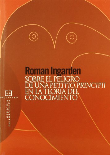 9788474908152: Sobre El Peligro De Una Petitio Principii en la teoria del conocimiento