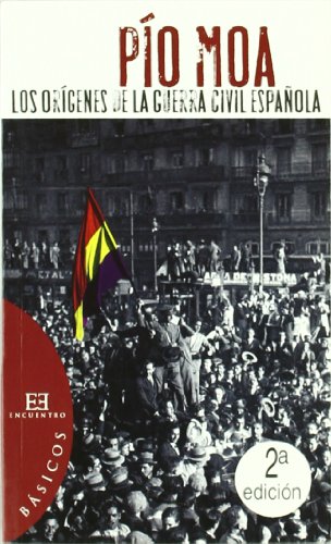 Stock image for Los orgenes de la guerra civil espaola (Spanish Edition) for sale by Books Unplugged