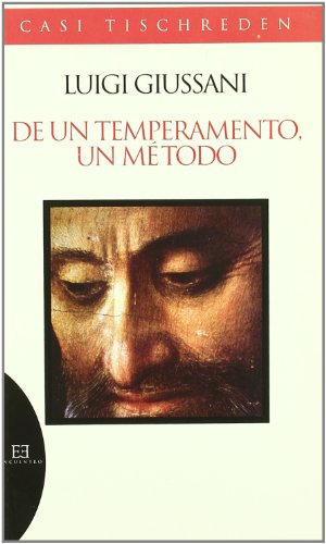 De un temperamento, un mÃ©todo (9788474908701) by Giussani, Luigi