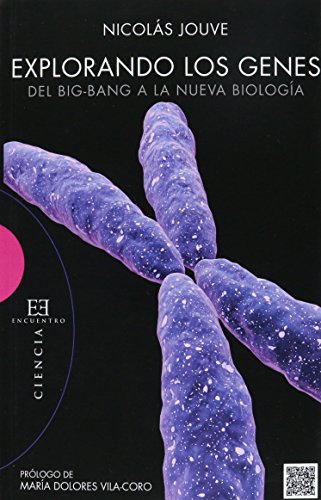 Beispielbild fr Explorando los genes : del Big-Bang a la nueva biologa (Ensayo, Band 341) zum Verkauf von medimops