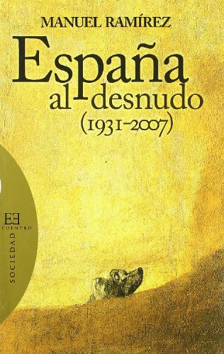 Imagen de archivo de ESPAA AL DESNUDO (1931-2007) a la venta por Zilis Select Books