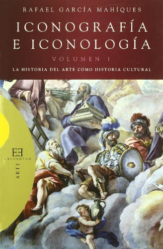 9788474909180: Iconografia e iconologia/ Iconography and iconology: La Historia Del Arte Como Historia Cultural/ Art History As Cultural History: 1