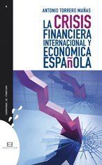 Beispielbild fr La crisis financiera internacional y econmica espaola (Cuadernos de frontera, Band 4) zum Verkauf von medimops