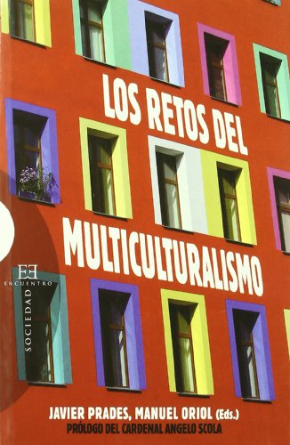 9788474909708: Los retos del multiculturalismo/ The challenges of multiculturalism: En El Origen De La Diversidad/ the Origin of Diversity