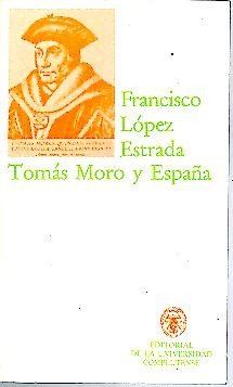 Beispielbild fr Toma?s Moro y Espan?a: Sus relaciones hasta el siglo XVIII (Spanish Edition) zum Verkauf von Iridium_Books