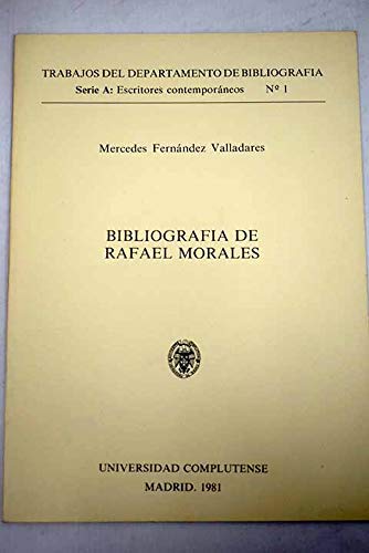 Imagen de archivo de Bibliografa de Rafael Morales a la venta por Librera Prez Galds