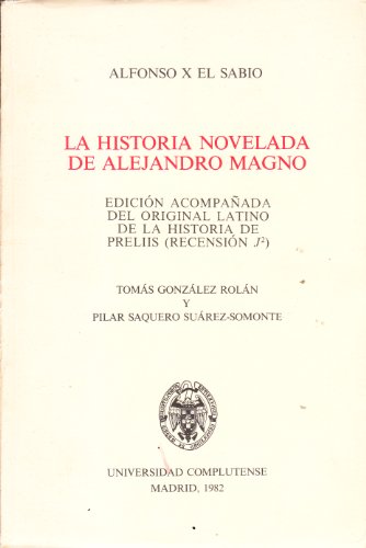 9788474910551: HISTORIA NOVELADA DE ALEJANDRO MAGNO,LA (SIN COLECCION)