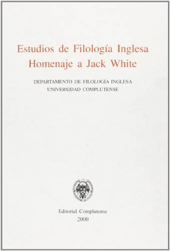 Imagen de archivo de Estudios de Filologa Inglesa, Homenaje a Jack White a la venta por Hamelyn