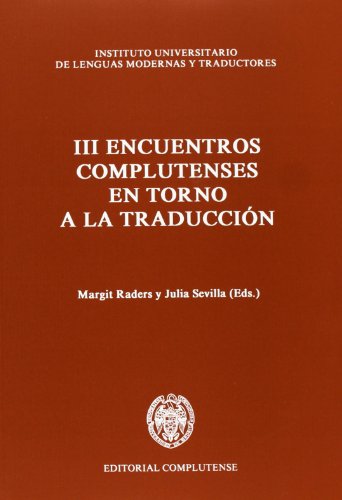 Imagen de archivo de Terceros Encuentros Complutenses en torno a Traduccin: 2-6 abril 90 a la venta por AG Library