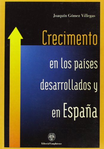 CRECIMIENTO EN LOS PAISES DESARROLLADOS Y EN ESPAÑA