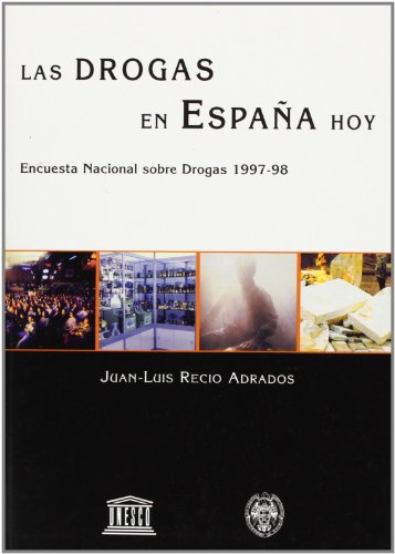 Stock image for Las drogas en Espaa hoy, encuesta nacional sobre drogas, 1997-98 for sale by AG Library