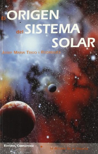 Stock image for EL ORIGEN DEL SISTEMA SOLAR for sale by Prtico [Portico]