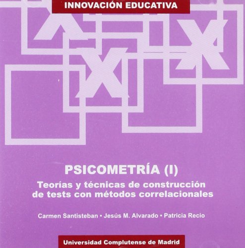 9788474916591: Psicometria/ Psychometrics: Teorias y tecnicas de construccion de tests con metodos correlacionales (Innovacion Educativa) (Spanish Edition)