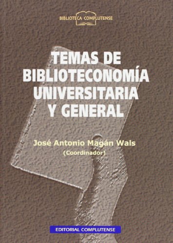Temas de biblioteconomía universitaria y general.
