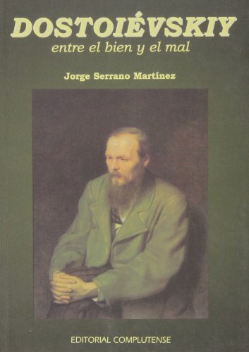 9788474917185: Dostoievskiy: Entre el bien y el mal / Between Good and Evil (Spanish Edition)