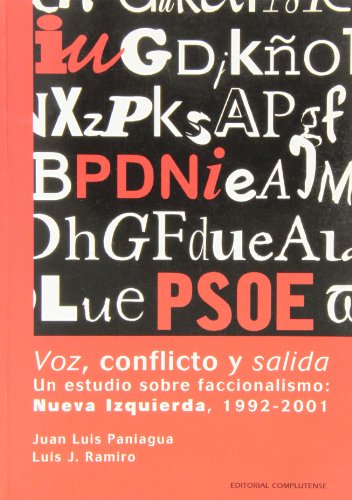 Beispielbild fr Voz, conflicto y salida : un estudio sobre faccionalismo: Nueva Izquierda, 1992-2001 zum Verkauf von medimops