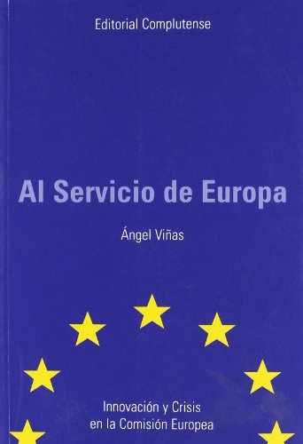 9788474917789: AL SERVICIO DE EUROPA (SIN COLECCION)