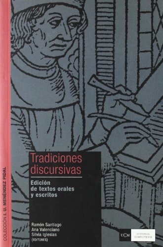 Imagen de archivo de Tradiciones Discursivas: Edicion de Textos Orales y Escritos a la venta por Daedalus Books