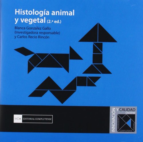 9788474918601: Histologa animal y vegetal (2. ed.) (Innovacin y calidad)