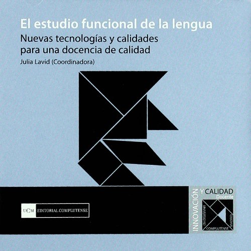 Stock image for Estudio funcional de la lengua. Nuevas tecnologas y calidades para una docencia de calidad for sale by AG Library