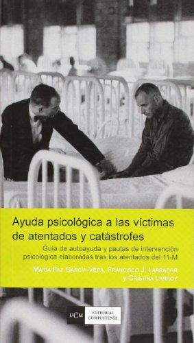 9788474919196: Ayuda psicolgica a las vctimas de atentados y catstrofes (sin coleccin) (Spanish Edition)