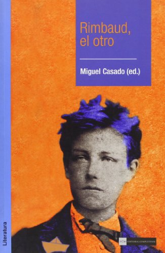 Rimbaud, el otro - Casado Mozo, Miguel