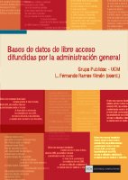 Bases de datos de libre acceso difundidas por la administración general del estado (AGE)/ Free Access Database disseminated by the State Gen - Rosario Arquero Avilés, Iuliana Botezán, Concepción Mendo Carmona, Jaime L. Peón Pérez, Rodrigo Sánchez Jiménez, Carlos M. Tejada Artigas, Félix del Valle Gastaminza et L. Fernando Ramos Simón