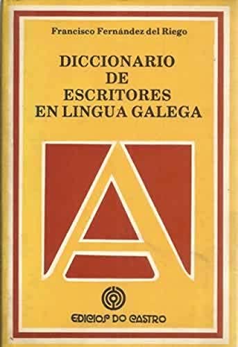 Stock image for Diccionario de escritores en lingua galega for sale by dsmbooks