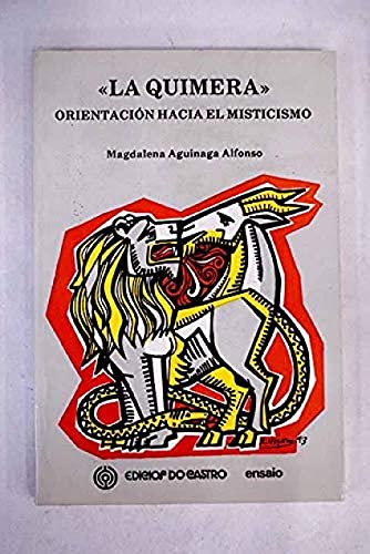 Imagen de archivo de La quimera," orientacio?n hacia el misticismo (Ensaio/filoloxi?a) (Spanish Edition) a la venta por Iridium_Books