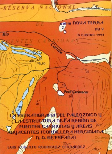 Stock image for La estratigrafi?a del paleozoico y la estructura de la regio?n de fuentes carrionas y a?reas adyacentes (Cordillera Herciniana, no de Espan?a) (Serie Nova Terra) (Spanish Edition) for sale by Iridium_Books