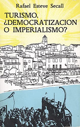 Stock image for Turismo. Democratizacin o Imperialismo? for sale by Agapea Libros