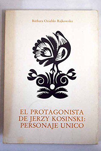 Stock image for El protagonista de Jerzy Kosinski: personaje unico for sale by LibroUsado | TikBooks