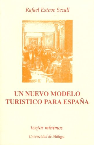 Stock image for Un nuevo modelo turstico para Espaa (Textos Mnimos) (Spanish Edition) for sale by E y P Libros Antiguos