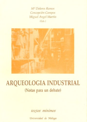 Imagen de archivo de ARQUEOLOGA INDUSTRIAL. NOTAS PARA UN DEBATE a la venta por Hiperbook Espaa