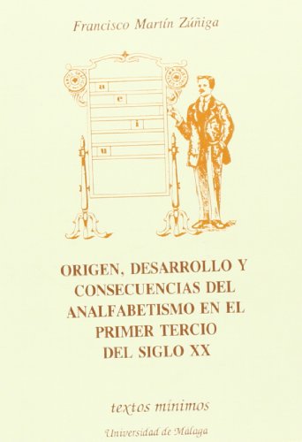 Beispielbild fr Origen, Desarrollo y Consecuencias de Analfabetismo en el Primer Tercio Del Siglo Xx: 16 zum Verkauf von Hamelyn