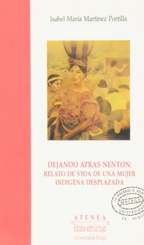 Stock image for DEJANDO ATRAS NENTON: RELATO DE VIDA DE for sale by Hiperbook Espaa